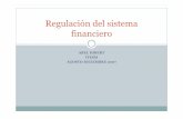 Regulaci n del sistema financiero - Abel Hibertabelhibert.org/clases/regulacionsistemafinanciero.pdf · manera de controlar la expansión secundaria de dinero. ... de dinero se hace