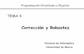 Facultad de Informática Universidad de Murciadis.um.es/~bmoros/privado/apuntes/curso2007-2008/POO4-diapositivas.pdf · • Expresión booleana que un desarrollador ... una rutina