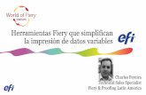 Herramientas Fiery que simplifican la impresión de datos ... · la impresión de datos variables Charles Pereira Technical Sales Specialist Fiery & Proofing Latin America. Agenda