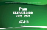 2010 - 2020 - Instituto Interamericano de Cooperación ...legacy.iica.int/Esp/dg/Documentos Institucionales/PE_2010_2020... · de la producción de alimentos inocuos y más nutritivos,