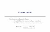 Examen24 6 97 - dsic.upv.esjorallo/docent/BDA/Examens/SolExamen24-6-97.pdf · B) no se puede borrar si existe en A una tupla cuyo valor en el atributo a0 es Z. C) se realiza sin problemas,