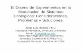 El Diseno de Experimentos en la Modelacion de Sistemas ...web.cortland.edu/romeu/EcosimESPOL08.pdf · El Diseno de Experimentos en la Modelacion de Sistemas Ecologicos: Consideraciones,