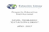 Proyecto Educativo Institucional NIVEL PRIMARIO “ESTACIÓN ... AMSE LIMAY 2017 NIVEL PRIMARIO.pdf · El nivel primario está en continuo crecimiento desde su creación y por lo