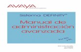 Manual de administración avanzada del sistema DEFINITY · Avaya Inc., que se form ó como resultado de una reestructuración planeada de Lucent, diseña, construye y entrega productos