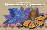 Tito Curioso te eva a conocer el mundo de las Mariposas y ... · Las mariposas vuelan de día, tienen muchos colores en sus alas, buscan néctar en las flores, mientras ... paisajes