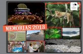 MEMORIAS 2013 - d2qv5f444n933g.cloudfront.net · LA NOCHE DE LA NATURALEZA Y EL HOMBRE 56. ... cada vez más los impactos de los ... conservación de la vida silvestre. A su vez,