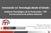 Innovación en Tecnología desde el Estado - congreso.gob.pe · INNOVACION TECNOLOGICA ... en el Perú,1990 (USD 3,280 MM) Fuente: BCRP, SUNAT y empresas. ... AREA MICROBIOLOGIA BIOTOXINAS