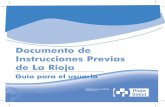 Documento de Instrucciones Previas de La Rioja · conocimiento más cercano posible sobre los tratamientos médicos que se le pueden ofertar. ... ble o ante el equipo sanitario. Limites