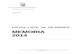 MEMORIA 2014 - Ayuntamiento de Salamanca - Policía Localpolicialocal.aytosalamanca.es/es/policialocal/docs/Memoria_de_la... · Técnica de Denuncias, gabinete de Tráfico y servicio