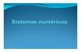 Sistema decimal (base 10) - euler.mat.uson.mxeuler.mat.uson.mx/~havillam/ca/Slides/02 Numerical Systems.pdf · del punto decimal hacia la izquierda y de forma ... Dado un número