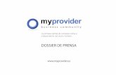 DOSSIER DE PRENSA - myprovider.es · A diferencia de otras iniciativas similares que hasta ahora operaban en el sector hotelero, MyProvider.es no depende de ninguna cadena hotelera,