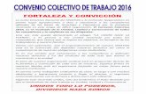 FORTALEZA Y CONVICCIÓN - sindicatogloria.comsindicatogloria.com/docs/convenios_colectivos/2016.pdf · 2016, es el resultado de la Unidad, Lealtad y Consecuencia de todos los compañeros