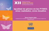 Igualdad de género en las PYMES: otras realidades, otros desafíos · 2013-10-17 · Reclutamiento o selección del personal Desarrollo o promoción profesional ... Hostigamiento