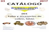 001 Tubo y accesorios de cobre, latón - Eurosursanlucar ... 001_0.pdf · 1 542413 Familia 00101 – Tubo de cobre Familia 00102 – Tubo cobre recocido Familia 00105 – Accesorios