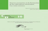 Cuaderno discusi.n 10 - basica.sep.gob.mx · Serie Cuadernos de D iscusión, con el título Nuevos escenarios en la formación de los educadores mexicanos. Una visión sistémica