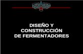 DISEÑO Y CONSTRUCCIÓN DE FERMENTADORESsomoscerveceros.com/.../downloads-manager/upload/14_fermentadores.pdf · DE FERMENTADORES . DISEÑO - CAPACIDAD. ¾Volumen Mosto Frío más