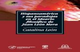 Hispanoamérica y sus paradojas de Juan León Merarepositorio.uasb.edu.ec/bitstream/10644/195/1/SM16-León... · La conciencia de lo americano en el ideario filosófico de Mera/ 47