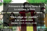 Primavera de 2014/Tema 4: LA HISTORIA DE Diglesiabiblicabautista.org/archivos/estudios/escuela_biblica... · Adore en obediencia (Génesis 12.4-7) 3. Responda en fe (Génesis 15.5-8,