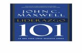 101 - Ministerio de Conquistadoresguiasmayores.weebly.com/uploads/1/1/3/1/1131412/liderazgo_101.pdf · JOHN C. MAXWELL LIDERAZGO ... Actitud y Liderazgo. Estos son los cuatro temas