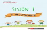 Sesión 1 - Ministerio de Educación del Perú | Minedu · 5.° de primaria. Construye su ... Momentos de la sesión INICIO ... Un estudiante es seleccionado como leñador, recorre