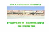 CEIP RAFAEL ALBERTI. EL ENCINARceiprafaelalberti.centros.educa.jcyl.es/sitio/upload/Proyecto... · Alberti” y un Instituto de Educación Secundaria “Quercus”. Además existe