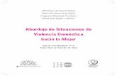 Abordaje de Situaciones de Violencia Doméstica hacia la Mujer a... · nadora de Psicólogos del Uruguay, Sindicato Médico del Uruguay, ... procedimientos que permite implementar
