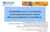Colombia en el Contexto Latinoamericano sobre ...eprints.rclis.org/14351/1/FLOR_TRILLO_MIERCOLES_10-131333.pdf · La Red de Revistas Científicas de América Latina y el Caribe, ...