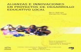 Alianzas e innovaciones en proyectos de desarrollo educativo local; Comunidad de … · Abordajes conceptuales introductorios 21 Capítulo 2: La gestión de los proyectos: contextos,