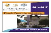 Plan de Desarrollo Institucional 2014-2017 MC. Ramona ...cpp.uas.edu.mx/archivos/1413243658.pdf · La formulación del Plan Estratégico de Desarrollo 2014-2017, para la Escuela de