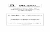 CUADERNO DE CÁTEDRA Nº 5 - catedras.fsoc.uba.ar N5... · El Cuaderno de Cátedra Nº 3 “Elaboración y análisis ... se presenta el desarrollo de un ejemplo de ... estudio cuyo