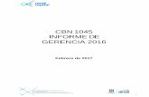 CBN 1045 INFORME DE GERENCIA 2016 · asociarse con Cundinamarca y los nuevos Departamentos. ... a sus empresas filiales pautar en la televisión regional. Muchas de las
