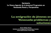 La emigración de jóvenes en Venezuela: problemas y soluciones · •Progresos importantes en materia educativa: expansión del sistema educativo •Progresos importantes en materia