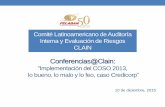 Comité Latinoamericano de Auditoría Interna y Evaluación ... · 1 Conferencias@Clain: “Implementación del COSO 2013, lo bueno, lo malo y lo feo, caso Credicorp” 10 de diciembre,