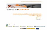 RECOPILACIÓN DE BUENAS PRÁCTICAS 2011 - fmr.cat · Recopilacion de buenas prácticas SOCIAL COOP 2011 ... se ha hecho una recopilación de los resultados tanto a nivel ... 6 Más