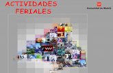 CALENDARIO DE ACTIVIDADES FERIALES 2018 - comunidad.madrid · o Buitrago del Lozoya ... o Medio ambiente, energía y sus equipos. o Moda, calzado, ... FERIA COMIC Y FANDOM -COLLADO
