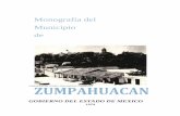 ZUMPAHUACAN - monografiasmexiquenses.mxmonografiasmexiquenses.mx/kiosco/pdf/Zumpahuacan_1975.pdf · Monografía del Municipio de ... e Ixtapan de la Sal. c) DIVISION POLITICA: ...