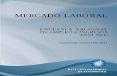 MERCADO LABORAL - ine.gob.gt · Nacional de Estadística –INE-. ... los indicadores de trabajo y la estructura salarial promedio en ... En el año 2004 se realizó la quinta Encuesta