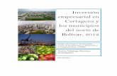 Inversión empresarial en Cartagena y los municipios del ... · Comercio de Cartagena durante el año 2012 fue positiva; ... Registro mercantil ... últimos cinco años se han creado