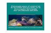 Estrategia para el control de la invasión del pez león en la … · 2015-11-26 · dos, nativas de los ecosistemas de arrecifes coralinos y hábitats adyacentes del ... (Presidente