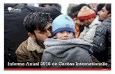 Informe Anual 2016 de Caritas Internationalis · misión de administrar bien los recursos de nuestra casa común y protegerlos para ... y dejó de lado el discurso que ... para que