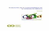 Evaluación de la sustentabilidad de la vivienda en Méxicostorage.casasgeo.com/sostenible/pdf/Sintesis_CMM.pdf · de la Vivienda para los Trabajadores (INFONAVIT), Fondo de la Vivienda