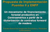 Propuesta de Implementación Puembo II y ENFF - fao.org · maderas o manufacturas de madera correspondiente a un valor constante Fideicomiso Admón. Fte de Pago Cesión de derecho