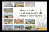 Manual de restauración de dunas costeras · realizaron en muchas zonas costeras donde se empezaba a desarrollar el turismo. Esto es lo que explica, al menos en parte, la masiva ocupación,