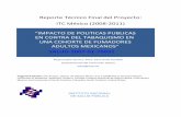 Reporte Técnico Final del Proyecto: ITC México (2008-2011) · 5 ITC -México (2008 -2011) Resumen ejecutivo El Proyecto Internacional para Evaluar Políticas Públicas para el Control