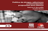 Roberto E. Mercadillo Froylán Enciso · Cuadernos de Trabajo del Monitor del Programa de Política de Drogas 23 ... no de las sustancias ilícitas y las políticas públi- ... se