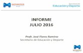 INFORME JULIO 2016 - transparencia.matamoros.gob.mxtransparencia.matamoros.gob.mx/.../2016/08/INFORME-JULIO-2016.pdf · INFORME JULIO 2016 Profr. ... Tercer Concurso de Alcalde o