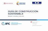 GUÍA DE CONSTRUCCIÓN SOSTENIBLE - …camacolantioquia.org.co/2015/Tecnico/MemoriasRegTecnica/Resolucion... · Descripción La Guía de Construcción Sostenible para el ahorro de