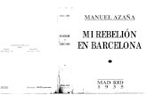MI rebelión en Barcelona - Proyecto Clío; History ...clio.rediris.es/pdf/barcelona.pdf · ESPASA-CALPE, S. A. Bilbao Barcelona Cortes, 579 Madrid Rios Rosas, 24,DICION MANUEL AZAÑA