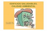 EDIFICIOS SALUDABLES. CALIDAD AMBIENTAL - Portada Valladolid.pdf · Inicialmente sensitivos a altos niveles de contaminación microbiológica Raro Irritación Sequedad o picazón