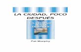 LA CIUDAD, POCO DESPUÉSbibliotecadigital.tamaulipas.gob.mx/archivos/descargas/99a4ac111... · turquesa, de Prusia, cerceta, del frágil matiz de los huevos de petirrojo, del azul